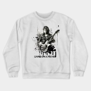 Living on a Prayer Crewneck Sweatshirt